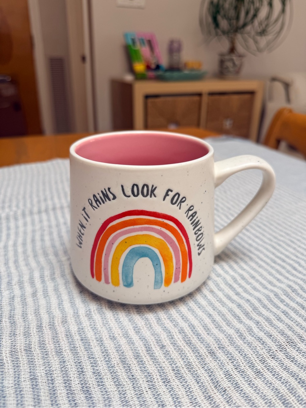 It's a Good Day for a Good Day Mug When It Rains Look For Rainbows - 18oz